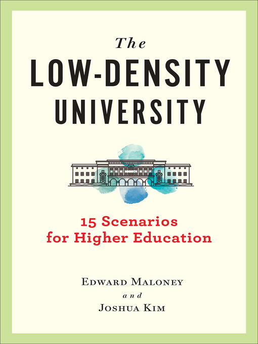 Title details for The Low-Density University by Edward J. Maloney - Available